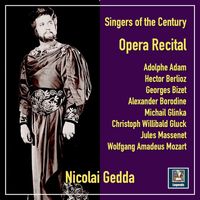 Nicolai Gedda - Singers of the Century: Opera Recital