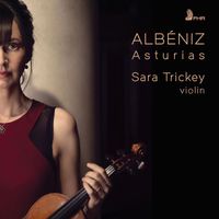 Sara Trickey - Suite española No. 1, Op. 47: No. 5, Asturias