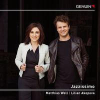 Matthias Well and Lilian Akopova - Jazzissimo