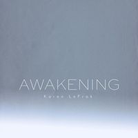 Jacques van Tuinen and Karen LeFrak - Karen LeFrak: Awakening