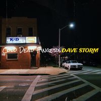 Dave Storm - Cold Dead Fingers (Explicit)