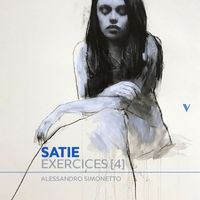 Alessandro Simonetto - Satie: 4 Exercices