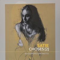 Alessandro Simonetto - Satie: 2 Choses