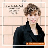 Flóra Fábri - Ernst Wilhelm Wolf: Selected Works for Clavier