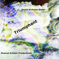 David Nicholas Slater - Triumphant