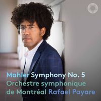 Orchestre Symphonique de Montréal - Mahler Symphony No. 5