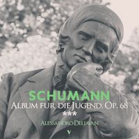 Alessandro Deljavan - Schumann: Album für die Jugend, Op. 68: No. 21, * * * (untitled) (Alternative Version)