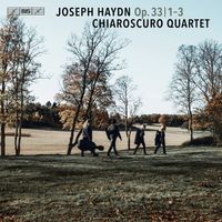 Chiaroscuro Quartet - Haydn: String Quartets Op. 33 Nos 1-3