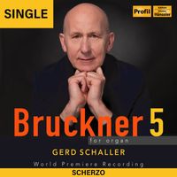 Gerd Schaller - Bruckner Symphony No. 5 in B-flat Major arranged for organ - III. Scherzo. Molto vivace (classical track)