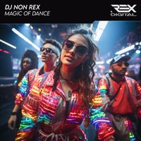 DJ Non Rex - Magic of Dance