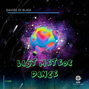 Davide Di Blasi - Last Meteor Dance