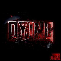 Troy - DYING (Explicit)
