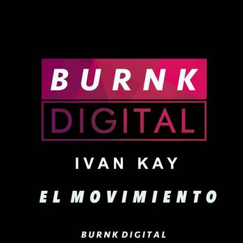 Ivan Kay - El Movimiento