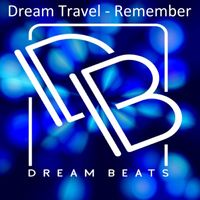 Dream Travel - Remember