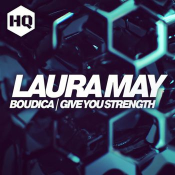 Laura May - Boudica / Give You Strength