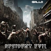 Gallo - Resident Evil (Explicit)