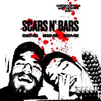 Seme - SCARS N' BARS (Explicit)