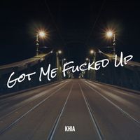 Khia - Got Me Fucked Up (Explicit)