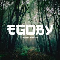 Egoby - Spiritus Magnus