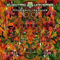 Electric Universe - Psychedelic Traveller
