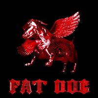 Fat Dog - King of the Slugs (Explicit)