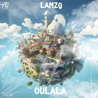 Lamzo - Oulala (Explicit)