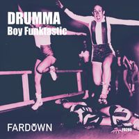 Boy Funktastic - Drumma