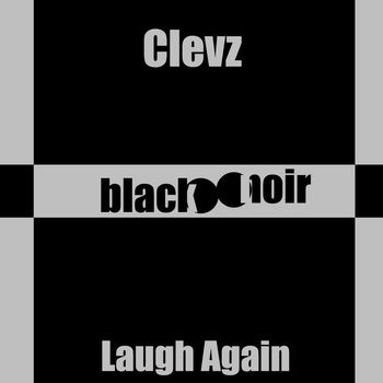 Clevz - Laugh Again