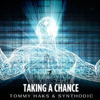 Synthodic & Tommy Haks - Taking a Chance