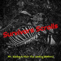 Mr. Ripley - Survivors Scrolls (Explicit)