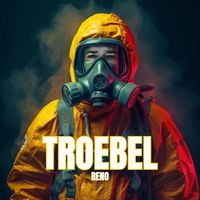 Reno - Troebel (Explicit)