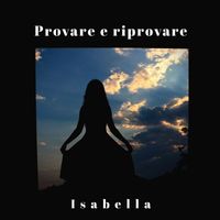 Isabella - Provare e riprovare