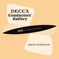 London Philharmonic Orchestra, Sergiu Celibidache - Conductor's Gallery, Vol. 21: Sergiu Celibidache