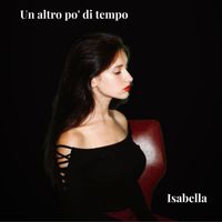Isabella - Un altro po' di tempo