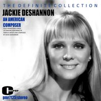 Jackie DeShannon - Jackie DeShannon, An American Composer