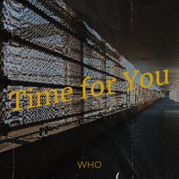 wHo - Time for You