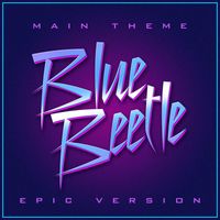 L'Orchestra Cinematique - Blue Beetle - Theme (Epic Version)