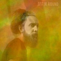 NEEDSHES - Just Be Around