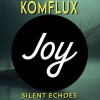 Komflux - Silent Echoes