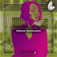 Roman Novelrain - Can't Let You Go
