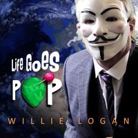 Willie Logan - Life Goes Pop