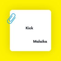 KICK - Malaika
