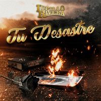 Lupillo Rivera - Tu Desastre