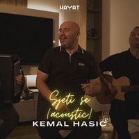 Kemal Hasić - Sjeti se (Acoustic)