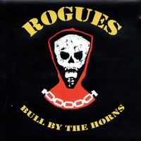 Rogues - Bull by the Horns (Explicit)