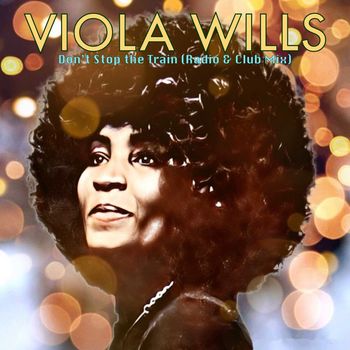Viola Wills - Don't Stop the Train