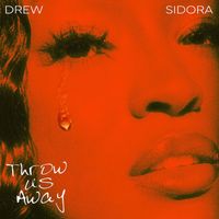 Drew Sidora - Throw Us Away