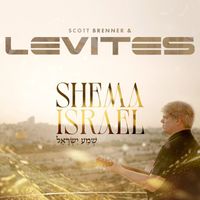 Scott Brenner and Levites - Shema Israel