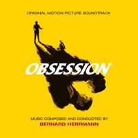 Bernard Herrmann - Obsession (Original Motion Picture Soundtrack)