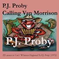 P.J. Proby - P.J. Proby Calling Van Morrison